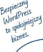 Bezpieczny WordPress to spokojniejszy biznes.